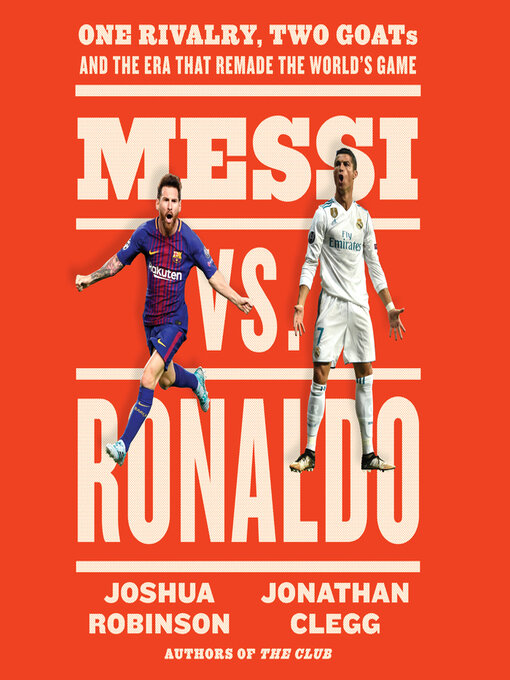 Title details for Messi vs. Ronaldo by Jonathan Clegg - Available